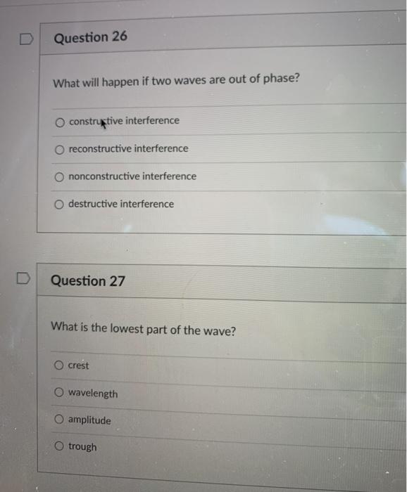 Solved Question 26 What will happen if two waves are out of | Chegg.com