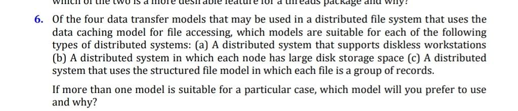 Solved 6. Of the four data transfer models that may be used | Chegg.com