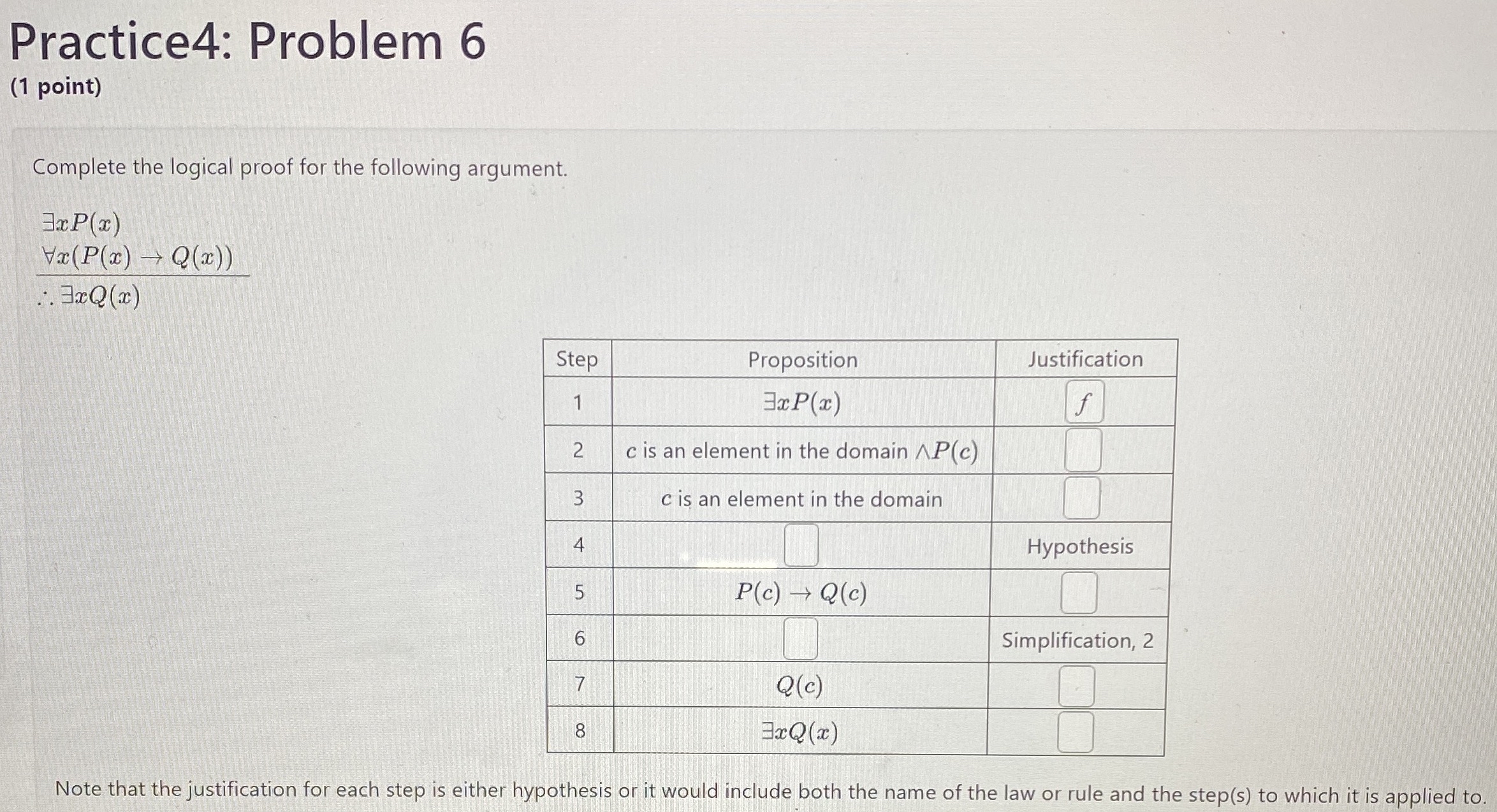 Solved Practice4: Problem 6(1 ﻿point)Complete the logical | Chegg.com