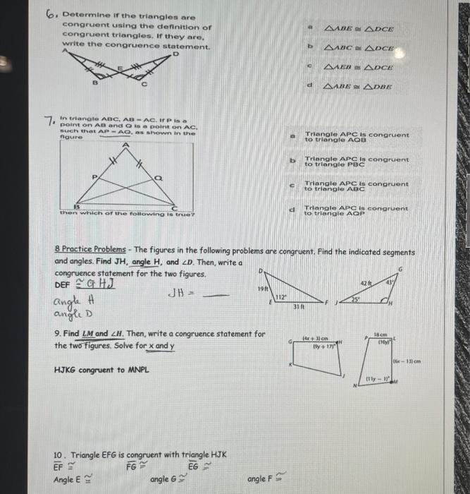 Solved 6. Determine if the triangles are congruent using the | Chegg.com