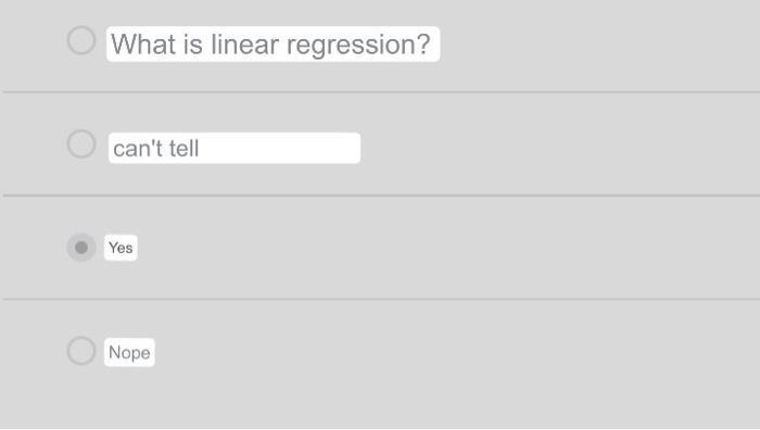 What is linear regression? cant tell Yes Nope