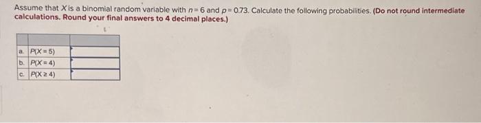 Solved Assume that X is a binomial random variable with n=6 | Chegg.com