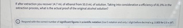 Solved If after extraction you recover 14.7 mL of ethanol | Chegg.com