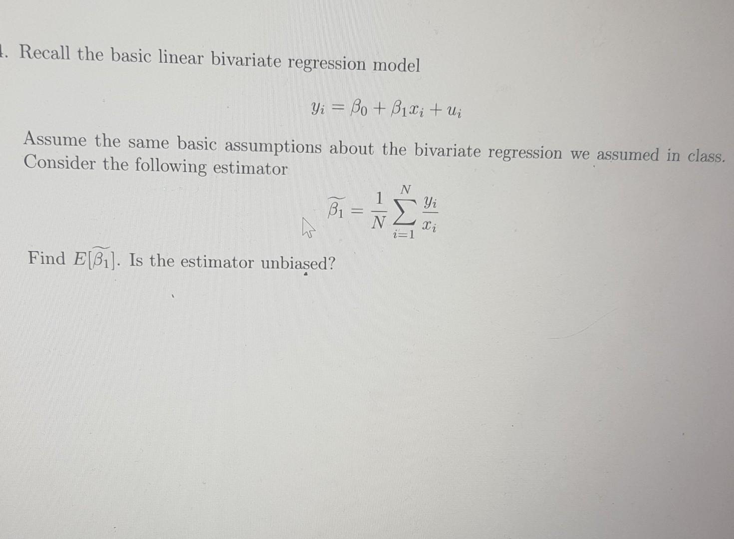 Solved Recall The Basic Linear Bivariate Regression Model | Chegg.com