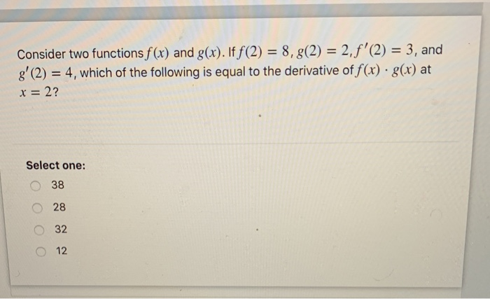 Solved Consider Two Functions Fx And Gx If F2 8 8560