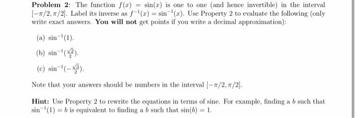 Solved Problem 2: The function f(x) = sin(x) is one to one | Chegg.com