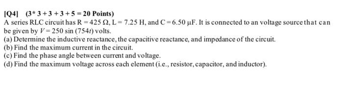 Solved 104) (3* 3 + 3 + 3 + 5 = 20 Points) A series RLC | Chegg.com