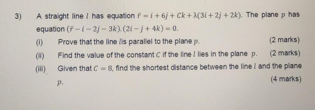 Solved 3 A Straight Line L Has Equation R I 6j Ck 1 Chegg Com