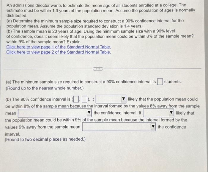 Solved An admissions director wants to estimate the mean age | Chegg.com