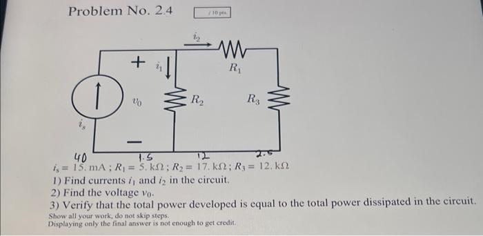 Solved Problem No. 2.4 1) Find currents i1 and i2 in the | Chegg.com