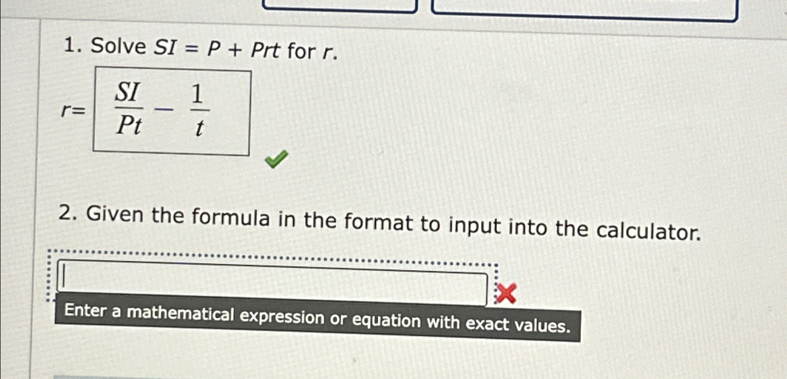 Solved Solve SI=P+Prt ﻿for r.r=Given the formula in the