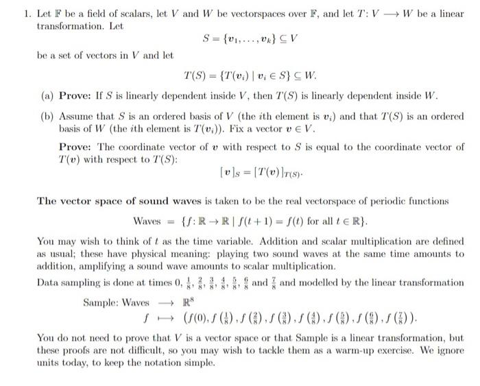 Solved 1. Let F be a field of scalars, let V and W be