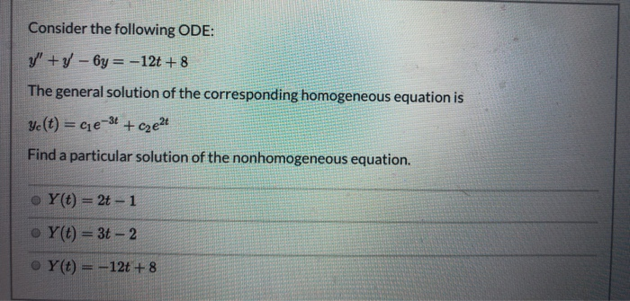 Solved Consider the following ODE: y' + y - by = -12t + 8 | Chegg.com