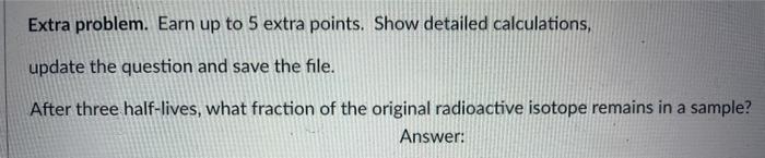 Solved Extra problem. Earn up to 5 extra points. Show | Chegg.com