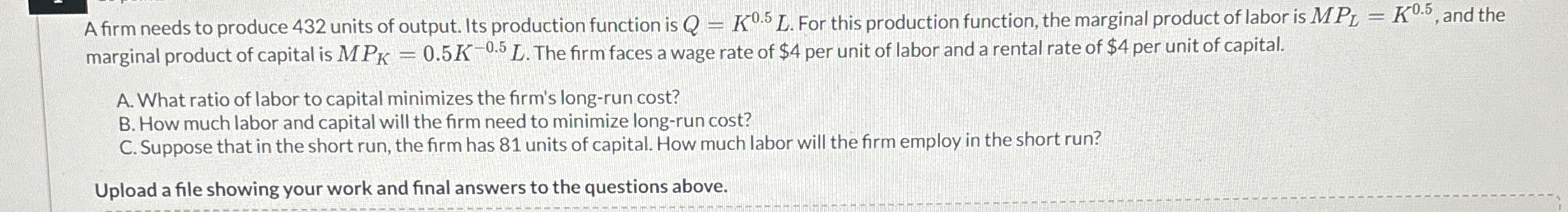 Solved A firm needs to produce 432 ﻿units of output. Its | Chegg.com
