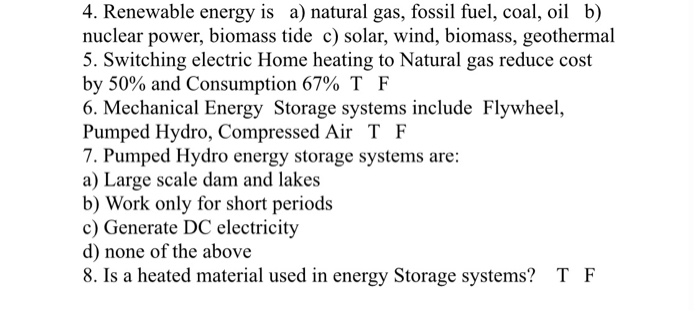Solved 4. Renewable energy is a) natural gas, fossil fuel, | Chegg.com