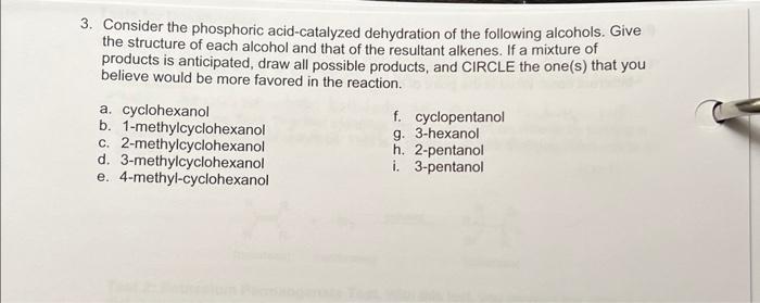 Solved 3. Consider the phosphoric acid-catalyzed dehydration | Chegg.com