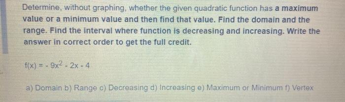 Solved Determine, without graphing, whether the given | Chegg.com