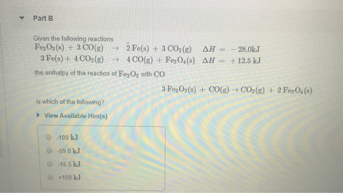 Solved Part B Given the following reactions Fe2O3(s) + 3 | Chegg.com