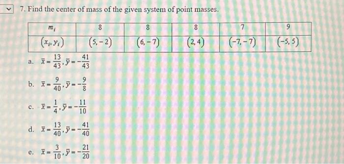 Solved 7. Find the center of mass of the given system of | Chegg.com