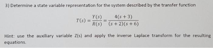 Solved 3) Determine a state variable representation for the | Chegg.com