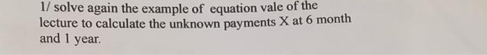 1/ solve again the example of equation vale of the | Chegg.com