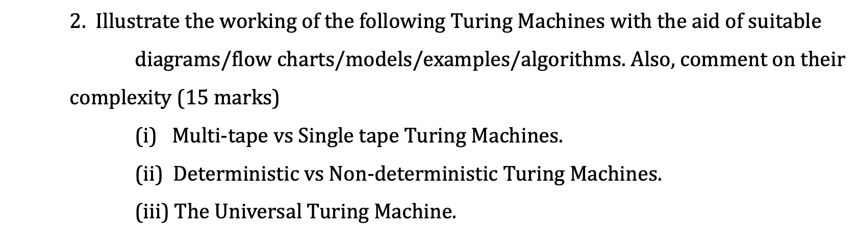 Solved Illustrate the working of the following Turing | Chegg.com