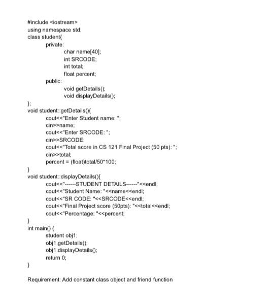Solved #include using namespace std; class student private: | Chegg.com
