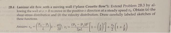 Solved 2B.4 Laminar Slit Flow With A Moving Wall ("plane | Chegg.com