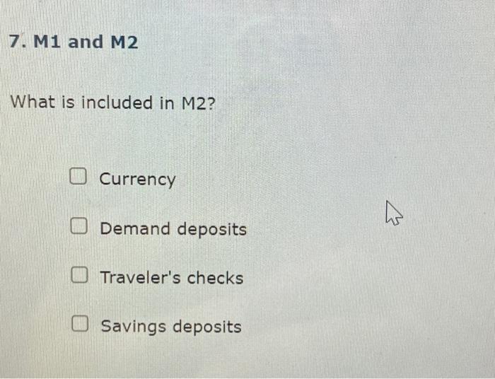 solved-7-m1-and-m2-what-is-included-in-m2-currency-demand-chegg