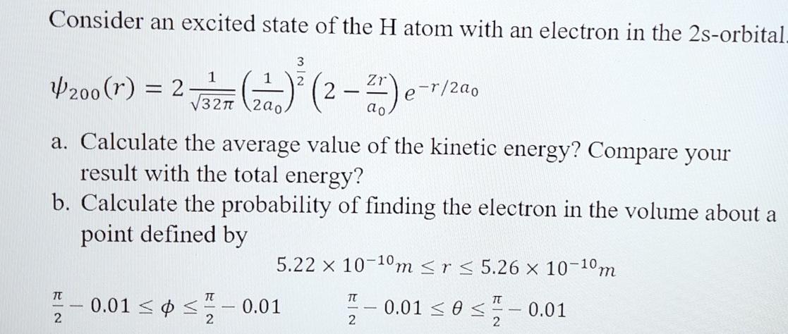 Solved Consider an excited state of the H atom with an | Chegg.com