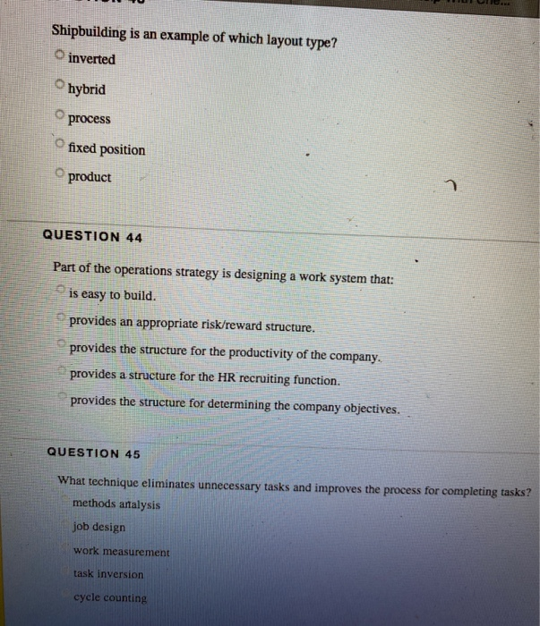 Solved Shipbuilding is an example of which layout type? O