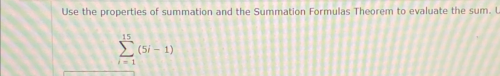 Use the properties of summation and the Summation | Chegg.com