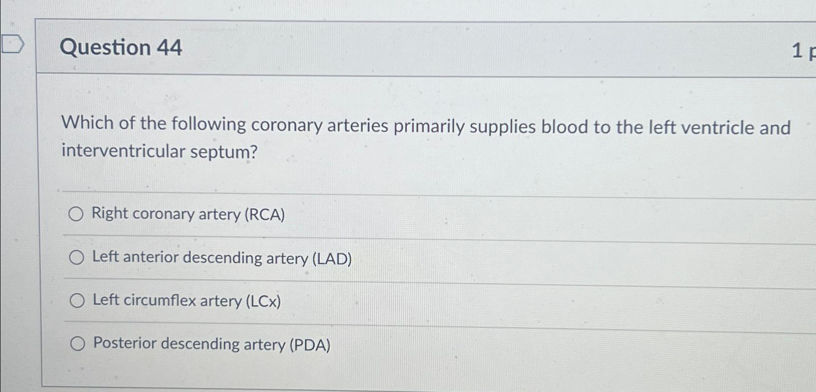 Solved Question 44Which of the following coronary arteries | Chegg.com