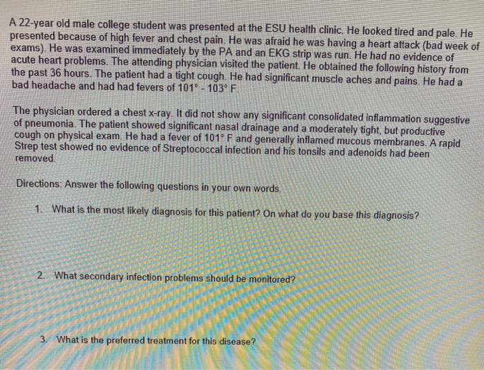 Solved A 22-year old male college student was presented at | Chegg.com