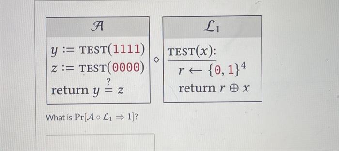 What is \( \operatorname{Pr}\left[\mathcal{A} \circ \mathcal{L}_{1} \Rightarrow 1\right] \) ?