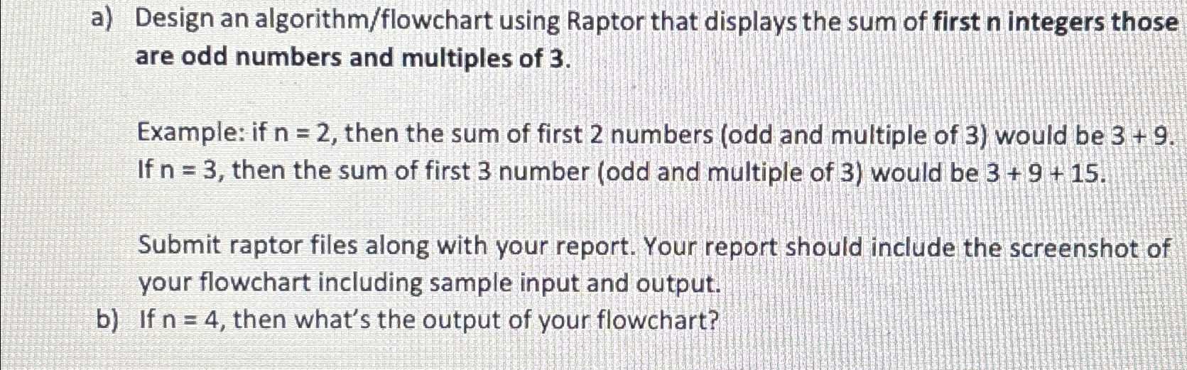 Solved a) ﻿Design an algorithm/flowchart using Raptor that | Chegg.com