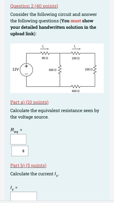 Solved Question 2 (40 points) Consider the following circuit | Chegg.com