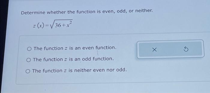 Solved Determine whether the function is even, odd, or | Chegg.com