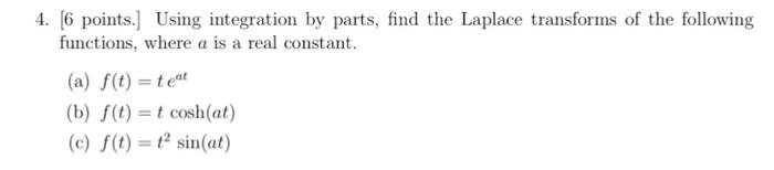 Solved 4. [6 points. ] Using integration by parts, find the | Chegg.com