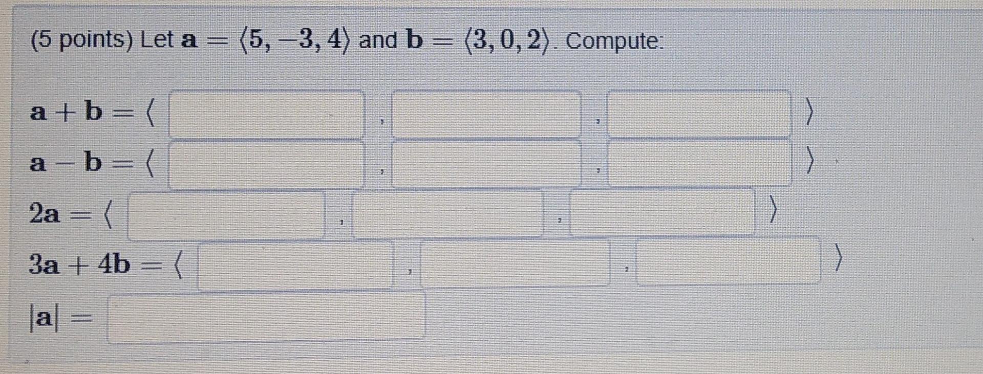 Solved (5 Points) Let A = (5, −3, 4) And B = (3, 0, 2). | Chegg.com