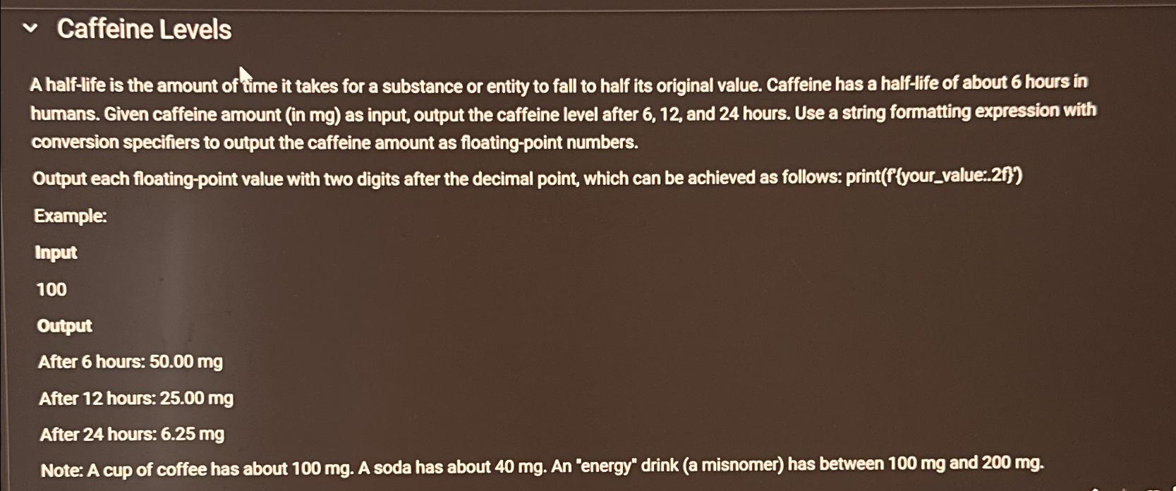 Solved Caffeine LevelsA half-life is the amount of time it | Chegg.com