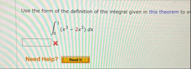 Solved Use the form of the definition of the integral given | Chegg.com