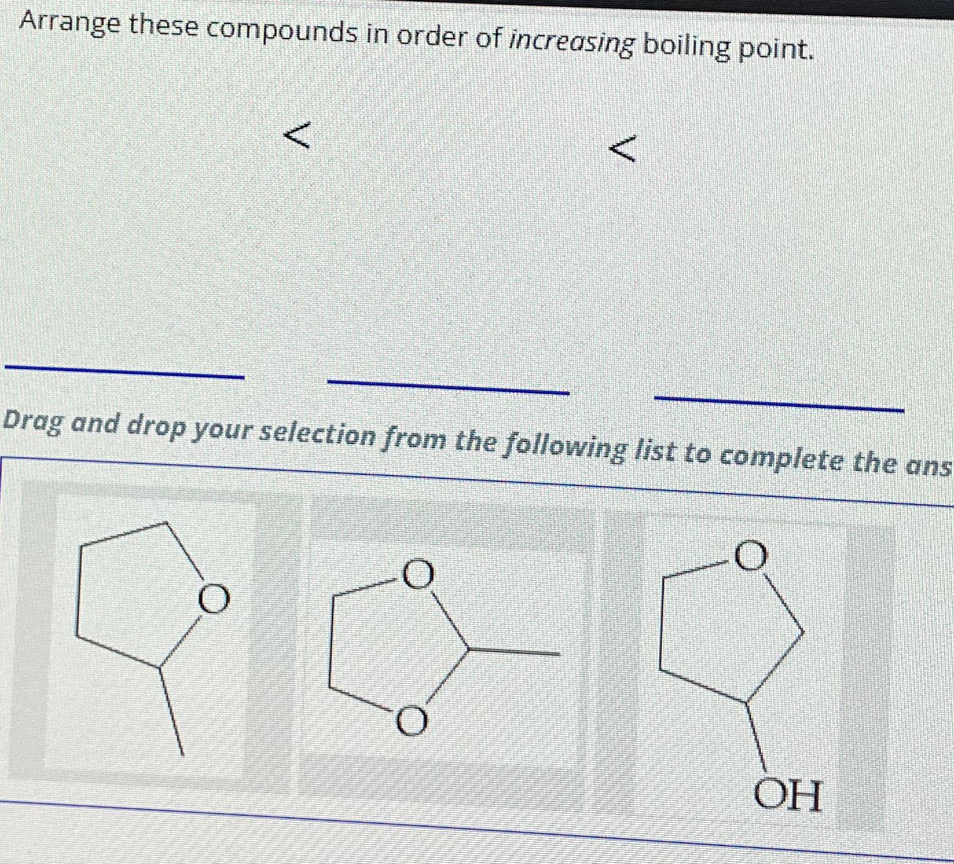 Solved Arrange These Compounds In Order Of Increasing 7618