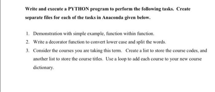 Solved Write and execute a PYTHON program to perform the | Chegg.com