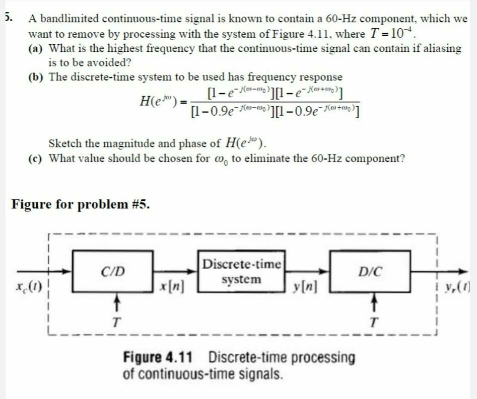 A bandlimited continuous-time signal is known to | Chegg.com