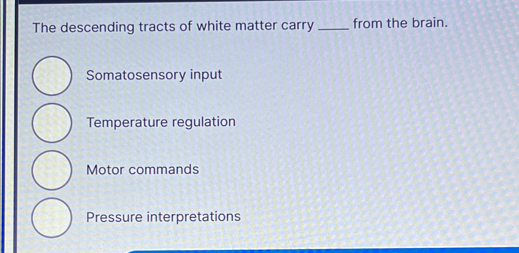 Solved The descending tracts of white matter carry from the | Chegg.com