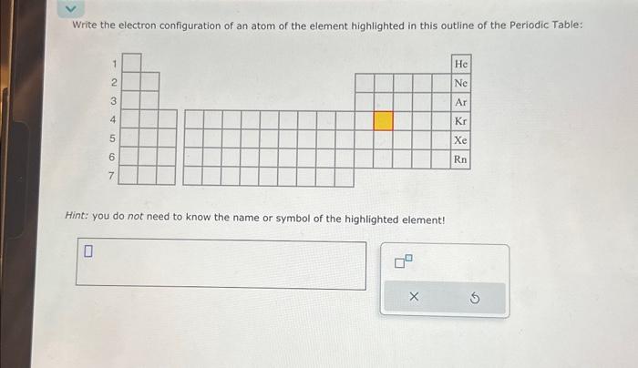 Solved Write the electron configuration of an atom of the | Chegg.com