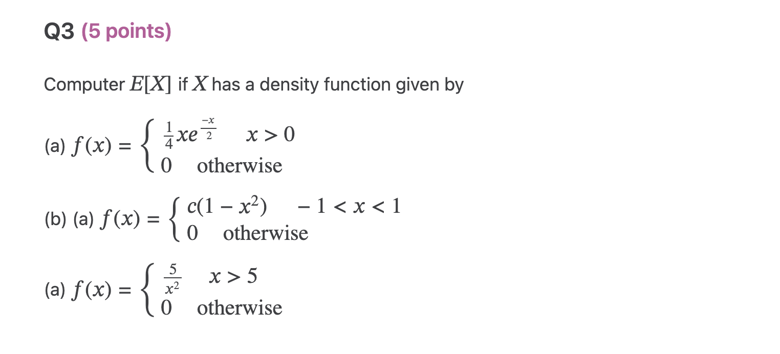 Solved Computer E[x] ﻿if x ﻿has a density function given | Chegg.com