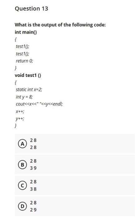 Solved Question 13 What is the output of the following code: | Chegg.com